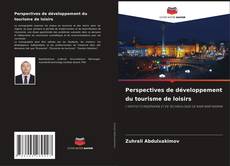 Buchcover von Perspectives de développement du tourisme de loisirs