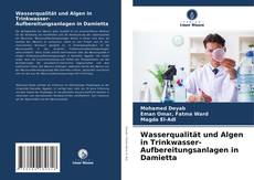 Couverture de Wasserqualität und Algen in Trinkwasser-Aufbereitungsanlagen in Damietta