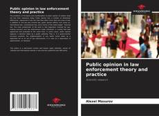 Bookcover of Public opinion in law enforcement theory and practice