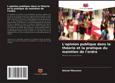Buchcover von L'opinion publique dans la théorie et la pratique du maintien de l'ordre