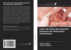 Bookcover of Libro de texto de atención primaria de salud para enfermeras