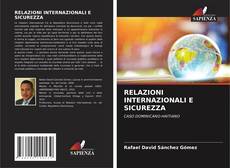 Bookcover of RELAZIONI INTERNAZIONALI E SICUREZZA