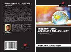 INTERNATIONAL RELATIONS AND SECURITY的封面