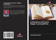 Bookcover of Letteratura africana: Saggi in prospettiva