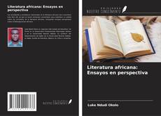 Copertina di Literatura africana: Ensayos en perspectiva