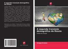 Buchcover von A segunda transição demográfica da Rússia