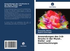 Anwendungen des 3-D-Drucks in der Mund-, Kiefer- und Gesichtschirurgie kitap kapağı