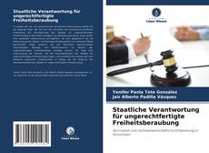 Copertina di Staatliche Verantwortung für ungerechtfertigte Freiheitsberaubung