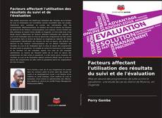 Buchcover von Facteurs affectant l'utilisation des résultats du suivi et de l'évaluation