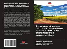 Buchcover von Conception et mise en œuvre d'un convertisseur hybride à deux quasi-convertisseurs à commande floue