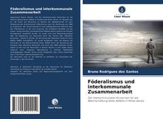 Capa do livro de Föderalismus und interkommunale Zusammenarbeit 
