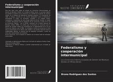 Обложка Federalismo y cooperación intermunicipal