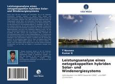 Leistungsanalyse eines netzgekoppelten hybriden Solar- und Windenergiesystems kitap kapağı