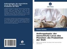 Anthropotopie: der menschliche Locus des Planeten: die Produktion der Welt kitap kapağı
