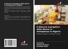 Bookcover of Il bilancio energetico delle donne in menopausa in Algeria