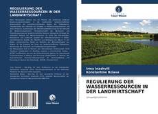 REGULIERUNG DER WASSERRESSOURCEN IN DER LANDWIRTSCHAFT kitap kapağı