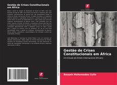 Bookcover of Gestão de Crises Constitucionais em África