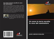Copertina di Un anno la terra ascolta la voce del seminatore