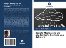 Copertina di Soziale Medien und die akademische Leistung von Schülern