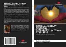 Обложка NATIONAL HISTORY TEXTBOOK SECONDARY I to IV from 1791- 2010
