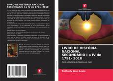 Borítókép a  LIVRO DE HISTÓRIA NACIONAL SECONDÁRIO I a IV de 1791- 2010 - hoz