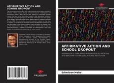 Buchcover von AFFIRMATIVE ACTION AND SCHOOL DROPOUT