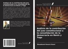 Обложка Análisis de la contribución del juez constitucional a la consolidación de la democracia en Benín y Togo