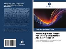 Buchcover von Ableitung einer Klasse von verallgemeinerten Adams-Methoden