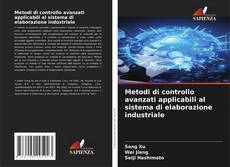Buchcover von Metodi di controllo avanzati applicabili al sistema di elaborazione industriale