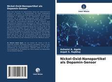 Buchcover von Nickel-Oxid-Nanopartikel als Dopamin-Sensor