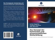 Bookcover of Das Konzept der technischen und wissenschaftlichen Weiterbildung