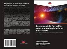Buchcover von Le concept de formation continue en ingénierie et en sciences