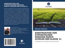Buchcover von KONSTRUKTION VON SYNTAKTISCHEN PASSIVEN DURCH SCHÜLER DER KLASSE 11