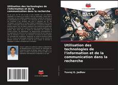 Capa do livro de Utilisation des technologies de l'information et de la communication dans la recherche 
