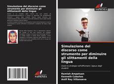 Copertina di Simulazione del discorso come strumento per diminuire gli slittamenti della lingua