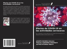 Bookcover of Efectos de COVID-19 en las actividades cerveceras