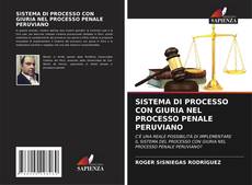 Copertina di SISTEMA DI PROCESSO CON GIURIA NEL PROCESSO PENALE PERUVIANO
