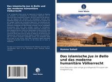 Copertina di Das islamische Jus in Bello und das moderne humanitäre Völkerrecht