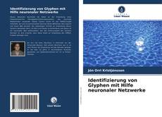 Copertina di Identifizierung von Glyphen mit Hilfe neuronaler Netzwerke