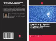 Identificação do Glifo Utilizando Técnicas de Redes Neurais kitap kapağı