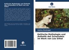Buchcover von Keltische Mythologie und Ästhetik des Schwindels im Werk von Léa Silhol