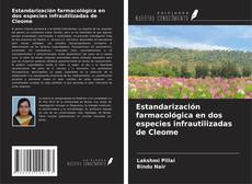 Capa do livro de Estandarización farmacológica en dos especies infrautilizadas de Cleome 