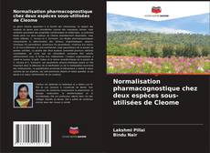 Copertina di Normalisation pharmacognostique chez deux espèces sous-utilisées de Cleome
