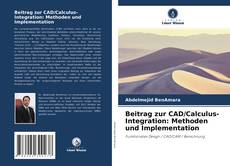 Buchcover von Beitrag zur CAD/Calculus-Integration: Methoden und Implementation