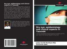 Обложка Dry eye: epidemiology and clinical aspects in Yaoundé