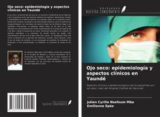 Capa do livro de Ojo seco: epidemiología y aspectos clínicos en Yaundé 