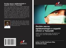 Occhio secco: epidemiologia e aspetti clinici a Yaoundé kitap kapağı