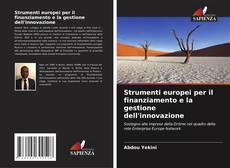 Couverture de Strumenti europei per il finanziamento e la gestione dell'innovazione