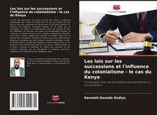 Buchcover von Les lois sur les successions et l'influence du colonialisme - le cas du Kenya
