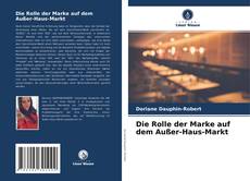 Copertina di Die Rolle der Marke auf dem Außer-Haus-Markt